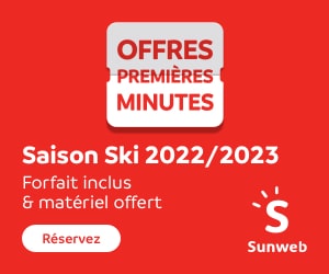 Offres Premières Minutes saison ski 2022-2023 : séjours ski (hébergement + skipass)