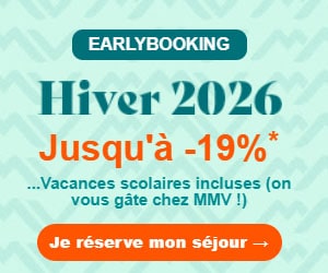Séjours Hiver 2025/2026 MMV : jusqu'à -19% y compris les vacances scolaires + 100€ supplémentaires par réservation avec code promo