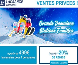 Bon plan Ventes Privées : Stations Familles et Grands Domaines, jusqu'à -20% (à partir de 499€ la semaine pour 4 personnes)